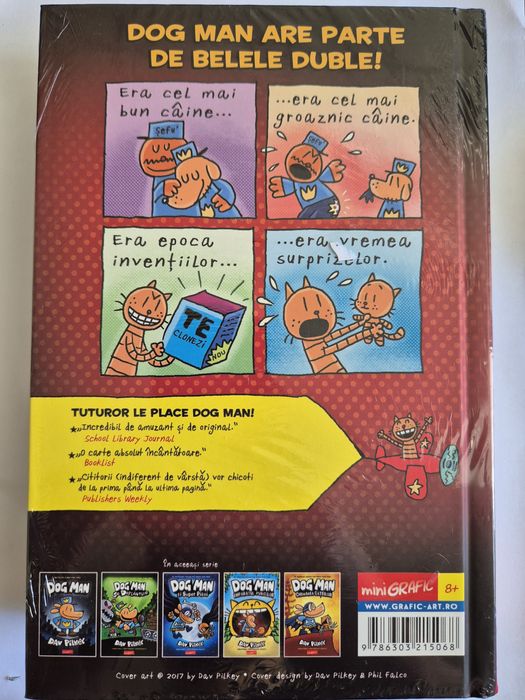 Dog Man, vol. 3 Povestea despre doua pisici
Dav Pilkey