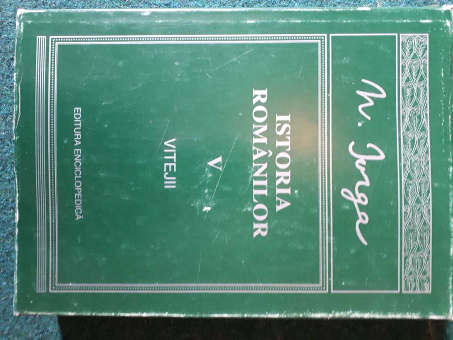N. Iorga, Istoria românilor,  Vol. V, Vitejii