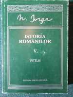 N. Iorga, Istoria românilor,  Vol. V, Vitejii