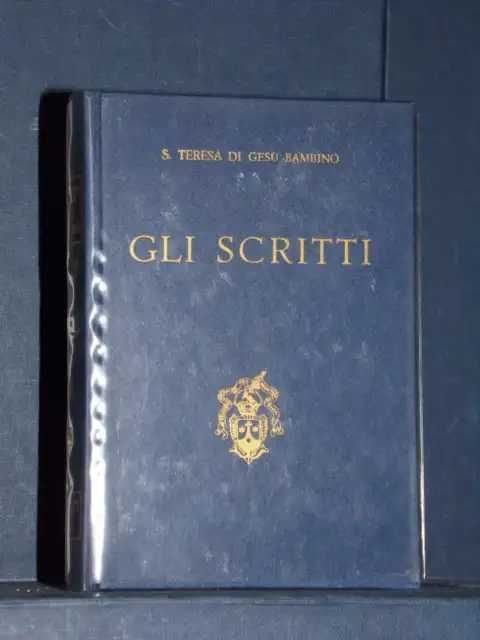 S. Teresa di Gesù Bambino - Gli scritti - Postulazione Generale