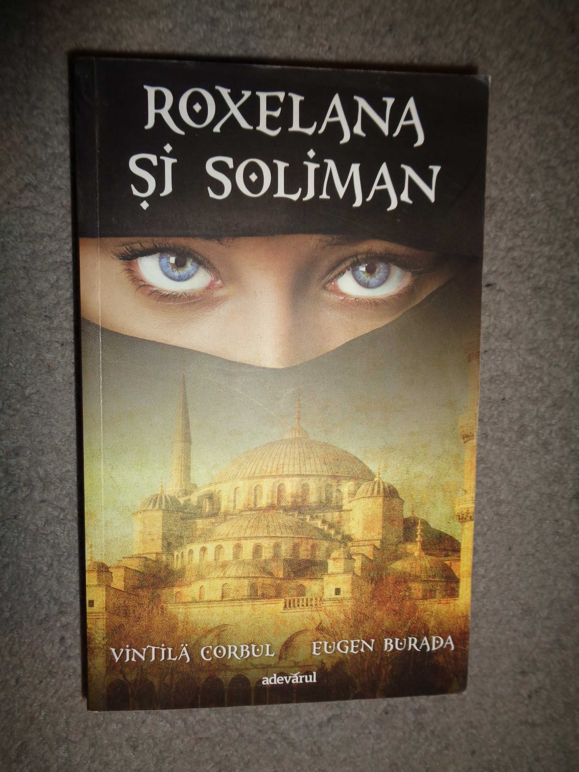 Roxelana si Soliman - Vintila Corbul