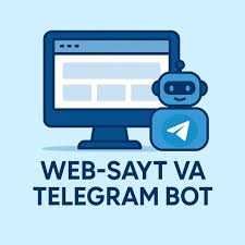 telegram bot va web sayt (Yaratish hizmati)