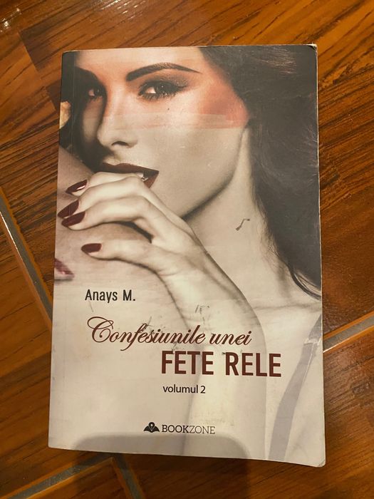 Vând carte - Confesiunile unei fete rele - volumul 2 - Anays M