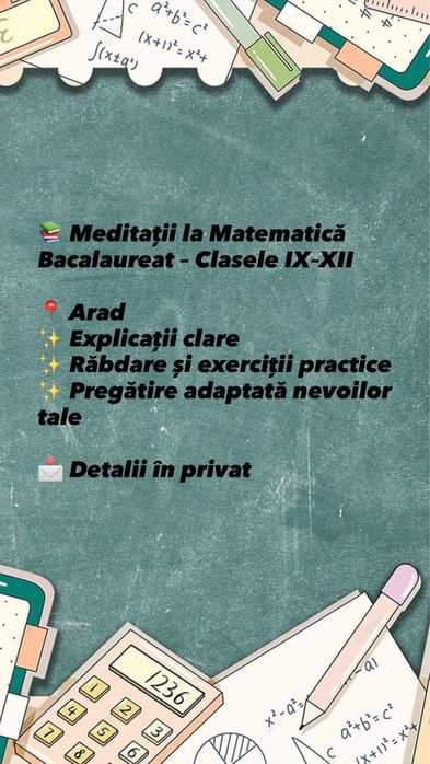 Ofer meditatii la matematica pentru bac sau clasele 9-12