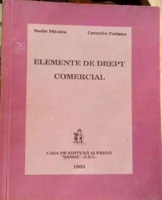 Elemente de drept comercial , Vasile Patulea , 1993