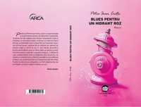 Blues pentru un hidrant roz