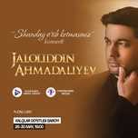 Jaloliddin Ahmadaliyev konsert