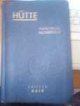 Manualul Inginerului vol. I, de Hutte, si altul de Buzdugan-E.T.