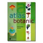 Atlas botanic. Ediție cartonata - Daciana Sava, 216 pagini