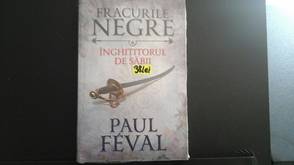 Colecția " Fracurile negre", de Paul Feval