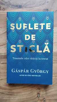 Gaspar Gyorgy - Suflete de sticla