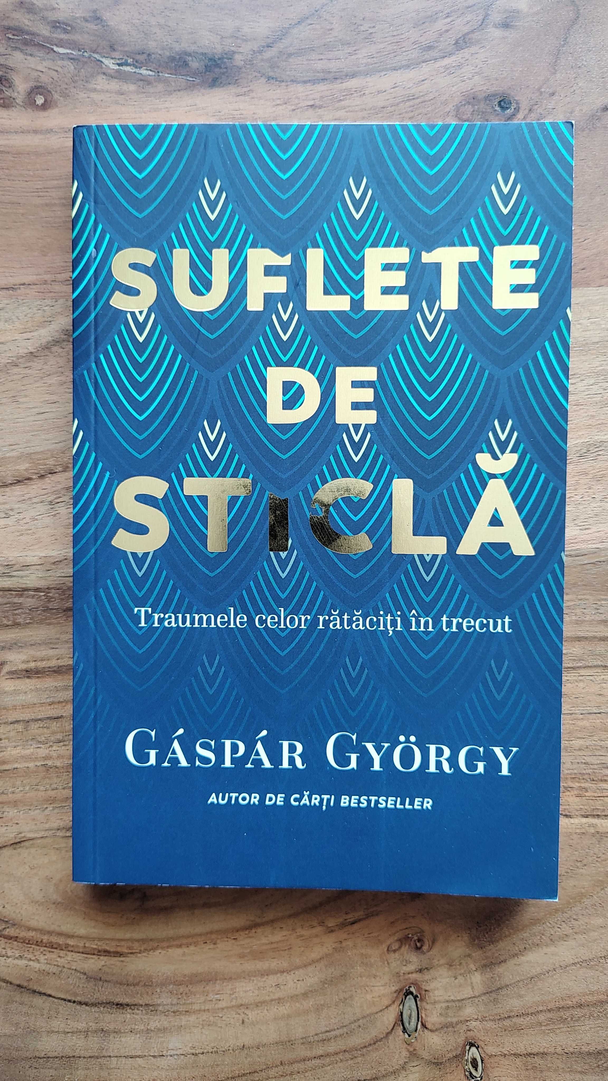 Gaspar Gyorgy - Suflete de sticla