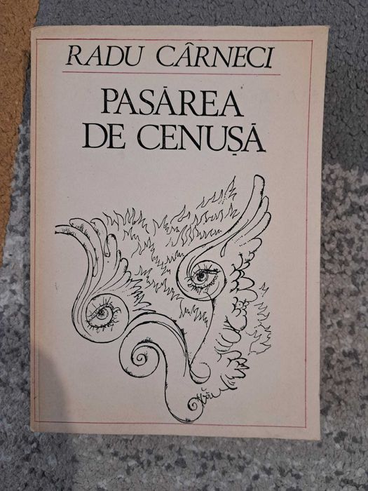Poezii Radu Carneci - Pasarea de Cenusa