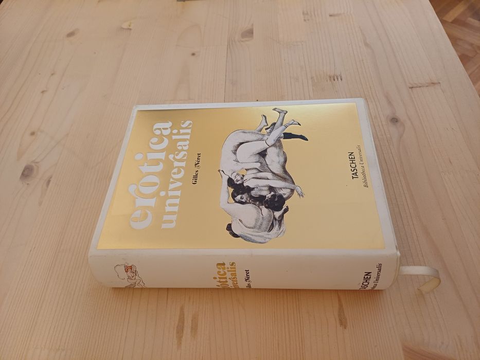 Erotica Universalis, Gilles Neret., Ed. Taschen 2015