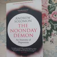The Noonday Demon- Demonul amiezii. O anatomie a depresiei