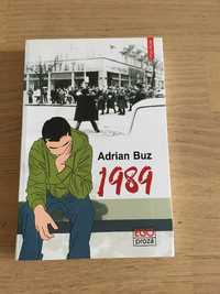 RA Belestristica revolutie : 1989 - Adrian Buz si Str Revolutiei '89