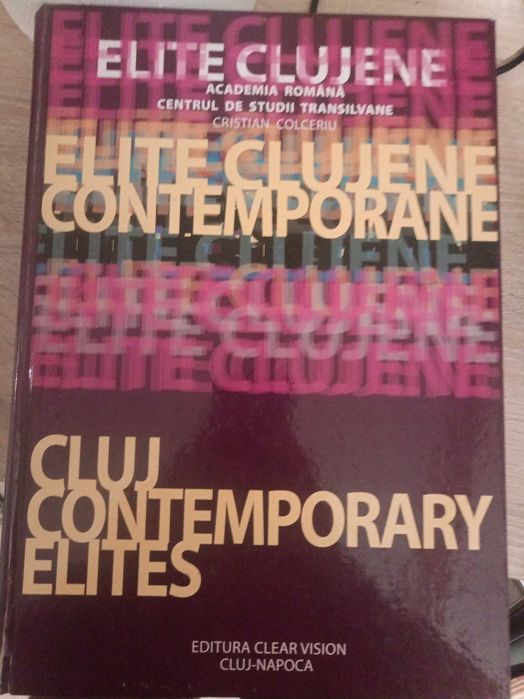 Carte: Elite clujene contemporane, Ed. Clear Vision 2009