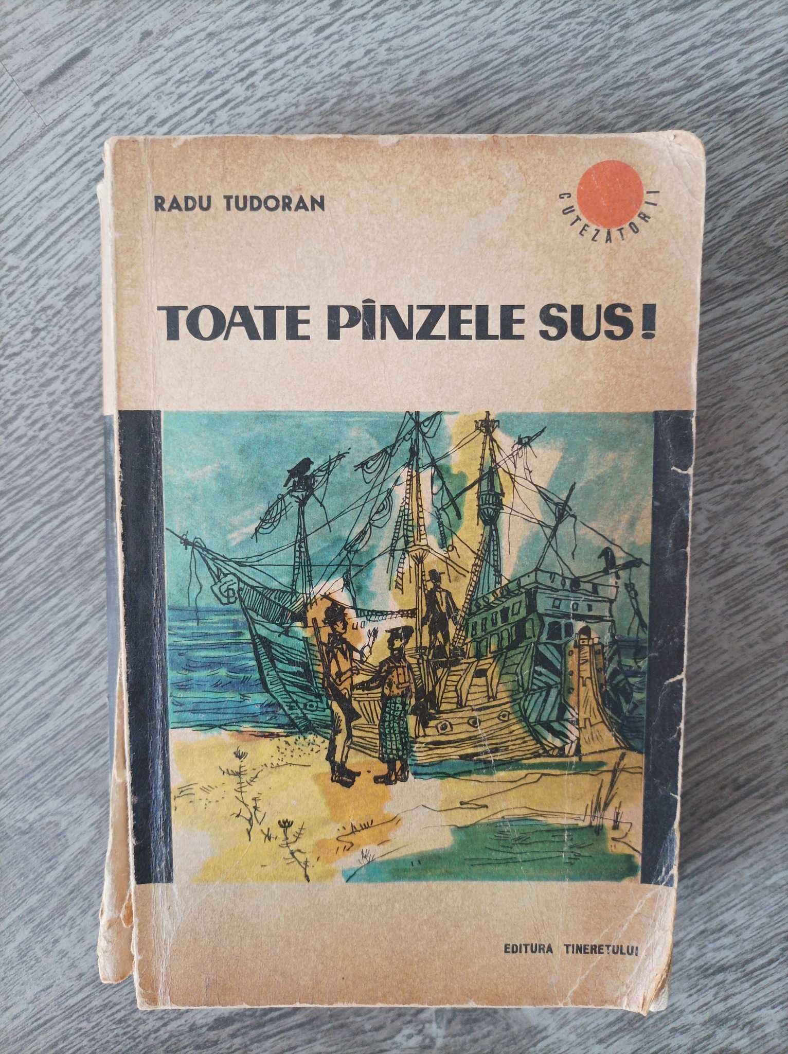 Carte Toate Panzele Sus / Radu Tudoran
Folosita