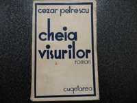 Cheia visurilor   Cezar Petrescu   1935
