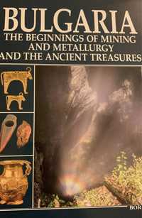 The beginnings of mining and metallurgy and the ancient treasures