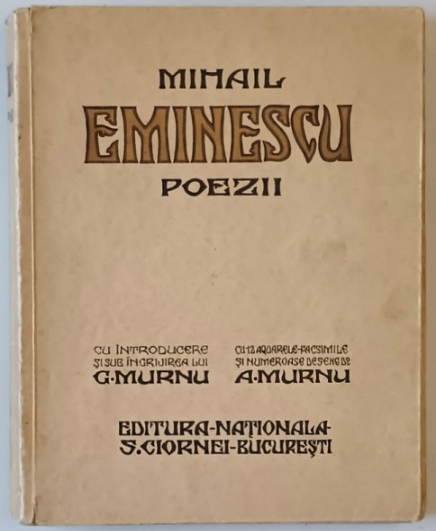 Eminescu Poezii, G Murnu, 1928, Ilustratii, RAR, Superba