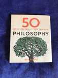 50 Philosophy Ideas You Really Need to Know de Ben Dupre
