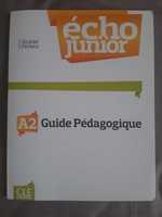 Френски език ECHO Junior A2 guide pedagogique
