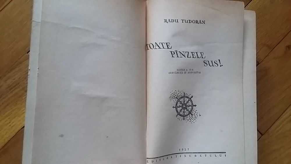 Radu Tudoran - Toate panzele sus! (1957, Editia 2) roman de aventuri