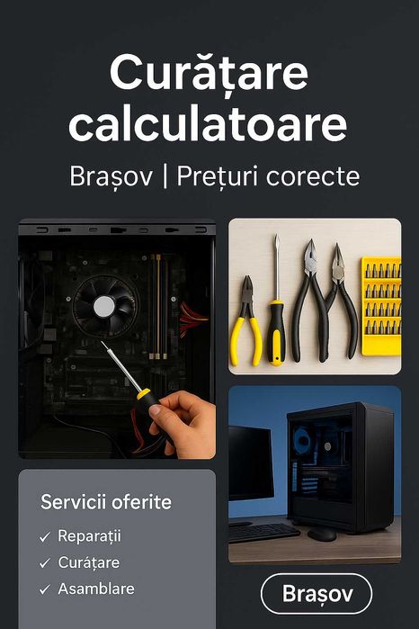 Reparații, curățare, asamblare calculatoare | Brașov