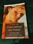 Cand sufletul este bolnav