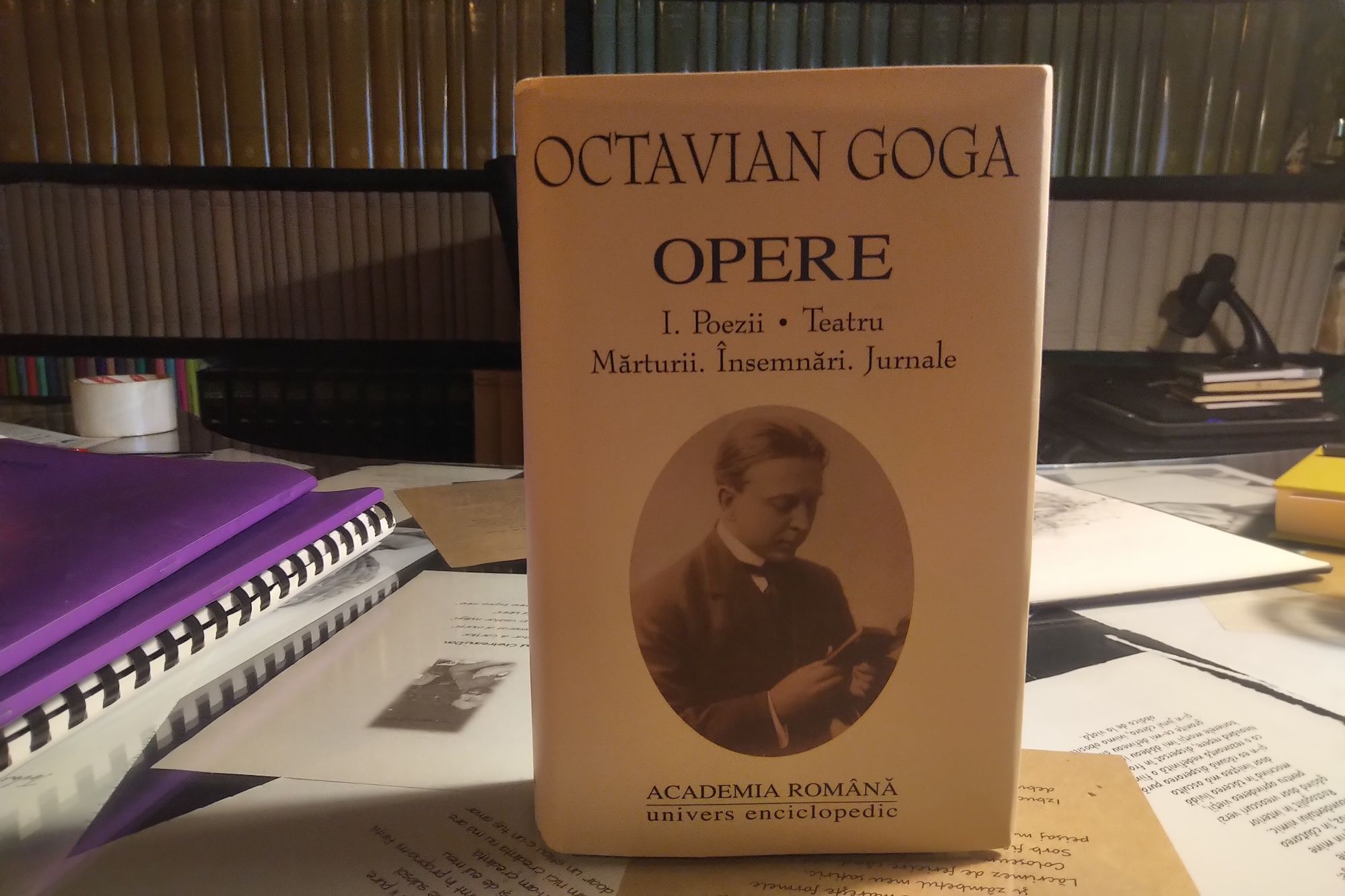 Octavian Goga - vol I - opere fundamentale (2001)