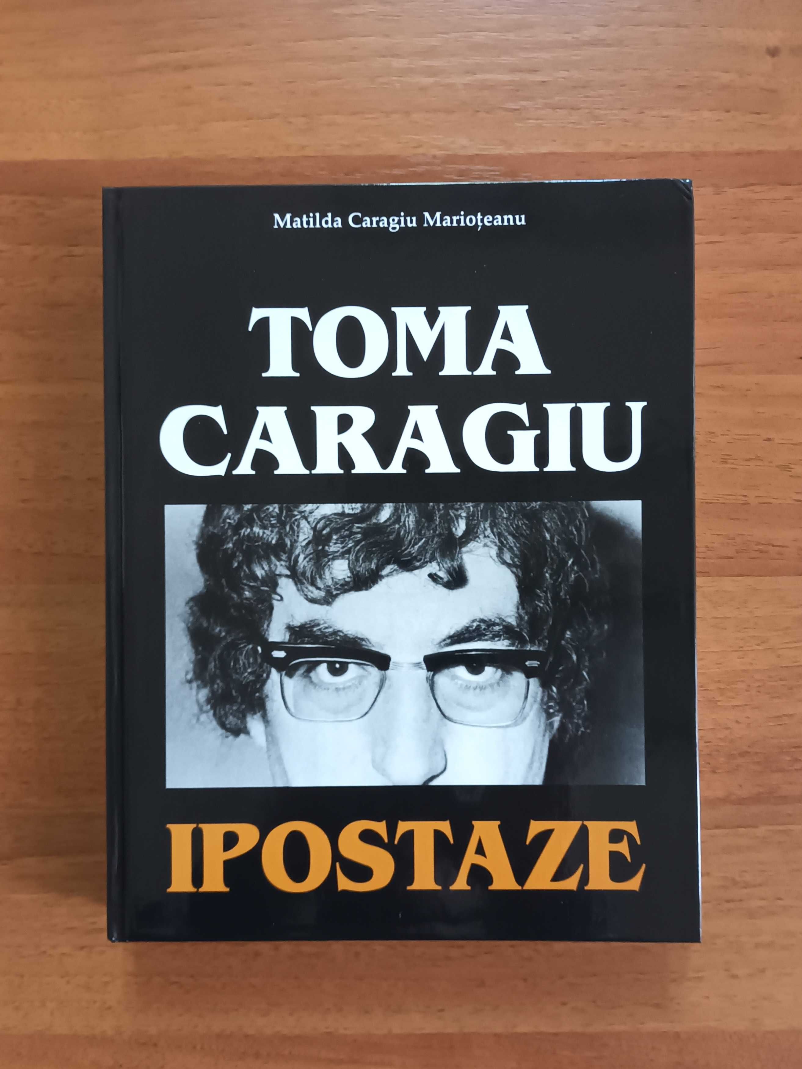 Toma Caragiu - Ipostaze