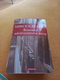 Mircea Eliade,Romanul adolescentului miop.