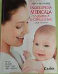 Enciclopedia medicala a sugarului si copilul mic
