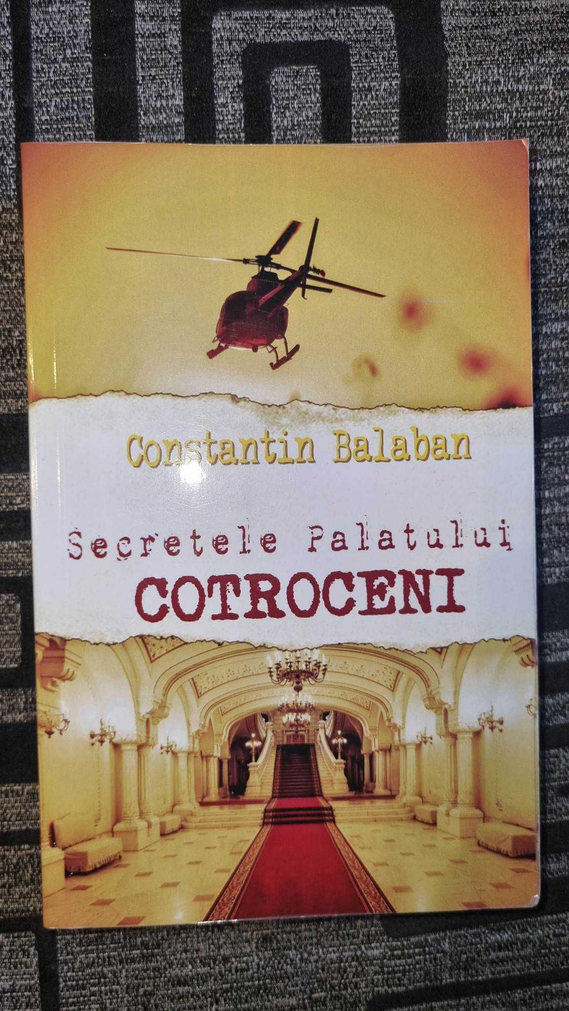 Secretele Palatului Cotroceni Constantin Balaban RomanMystery&Thriller