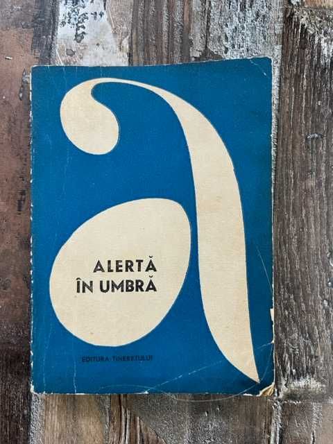 Alerta in umbra - Editura Tineretului