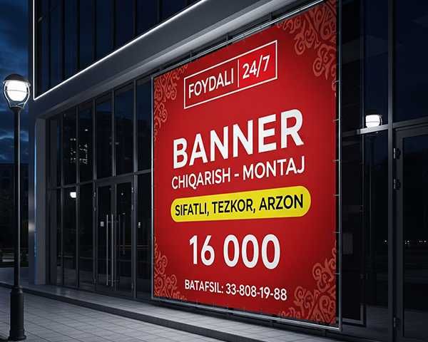Banner Tashqi reklama xizmatlari Баннер — Быстро, Качественно, 16000!