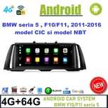 Navigatie BMW F10/F11, CIC/NBT,2011-2017 , Android 4/64GB