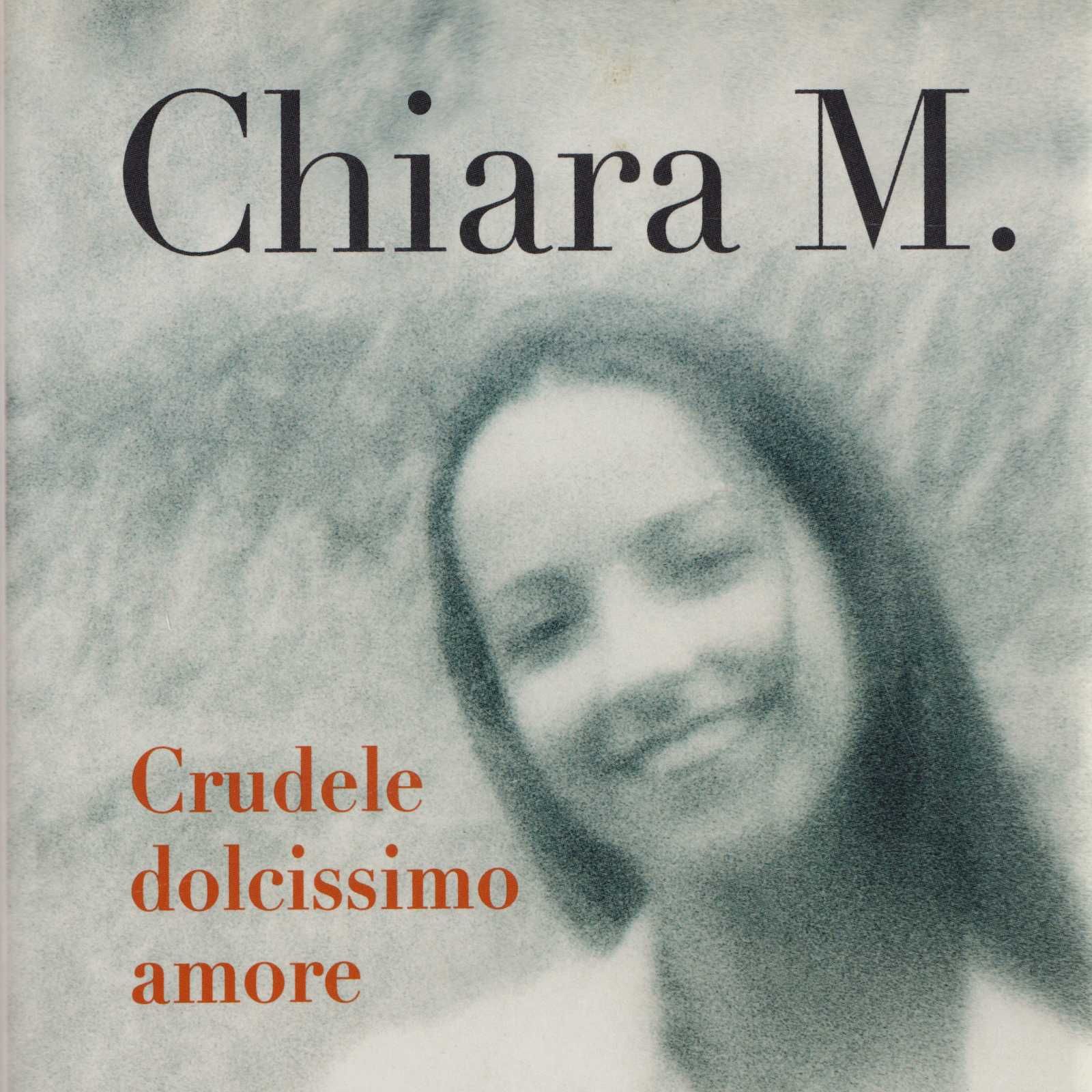 Chiara M. CRUDELE DOLCISSIMO AMORE SanPaolo Luglio 2005 cop.rigida