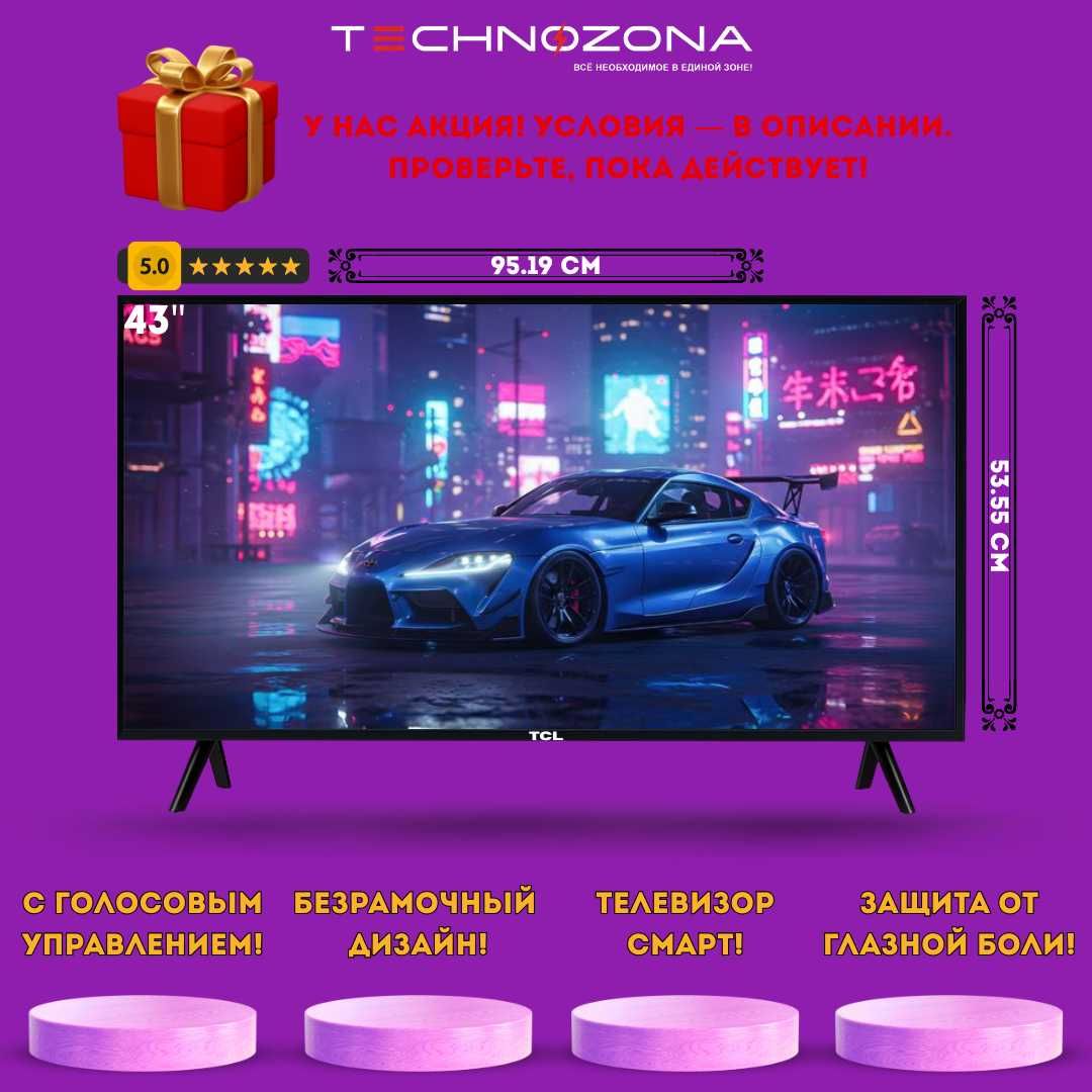 Televizor TCL 43 4K UHD SmartTV GOOGLE [eng yangi oxirgi yil!]
