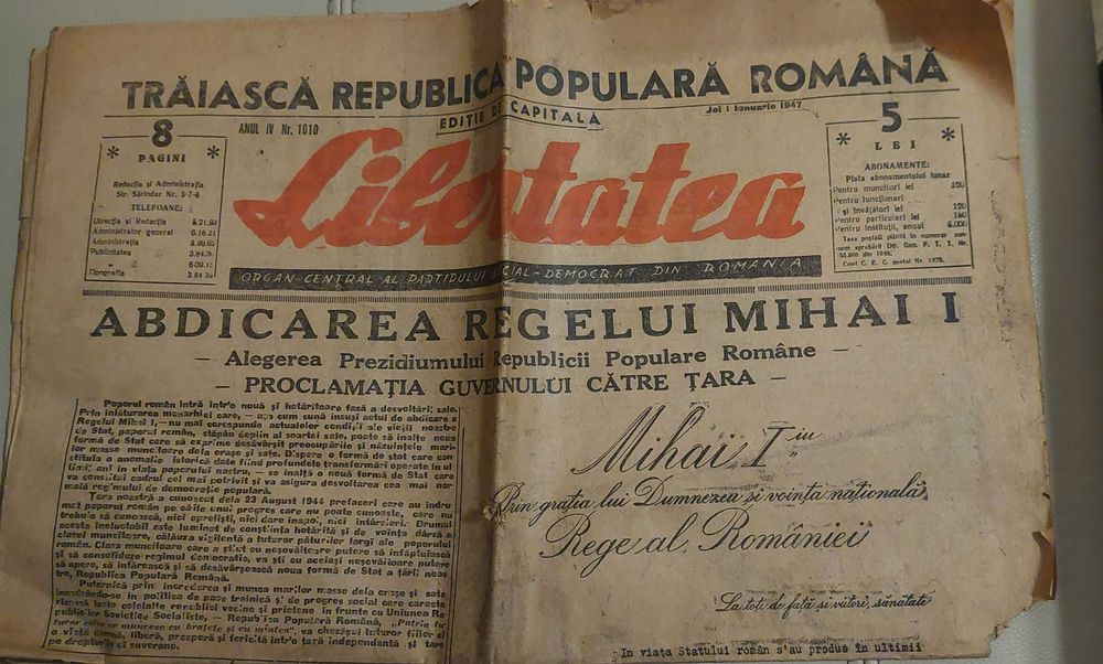 Ziarul Libertatea ,abdicarea Regelui Mihai I