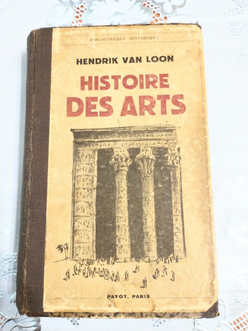 1* Hendrik van Loon : Histoire des arts / altele