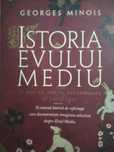Istoria Evului Mediu , autor Georges Minos