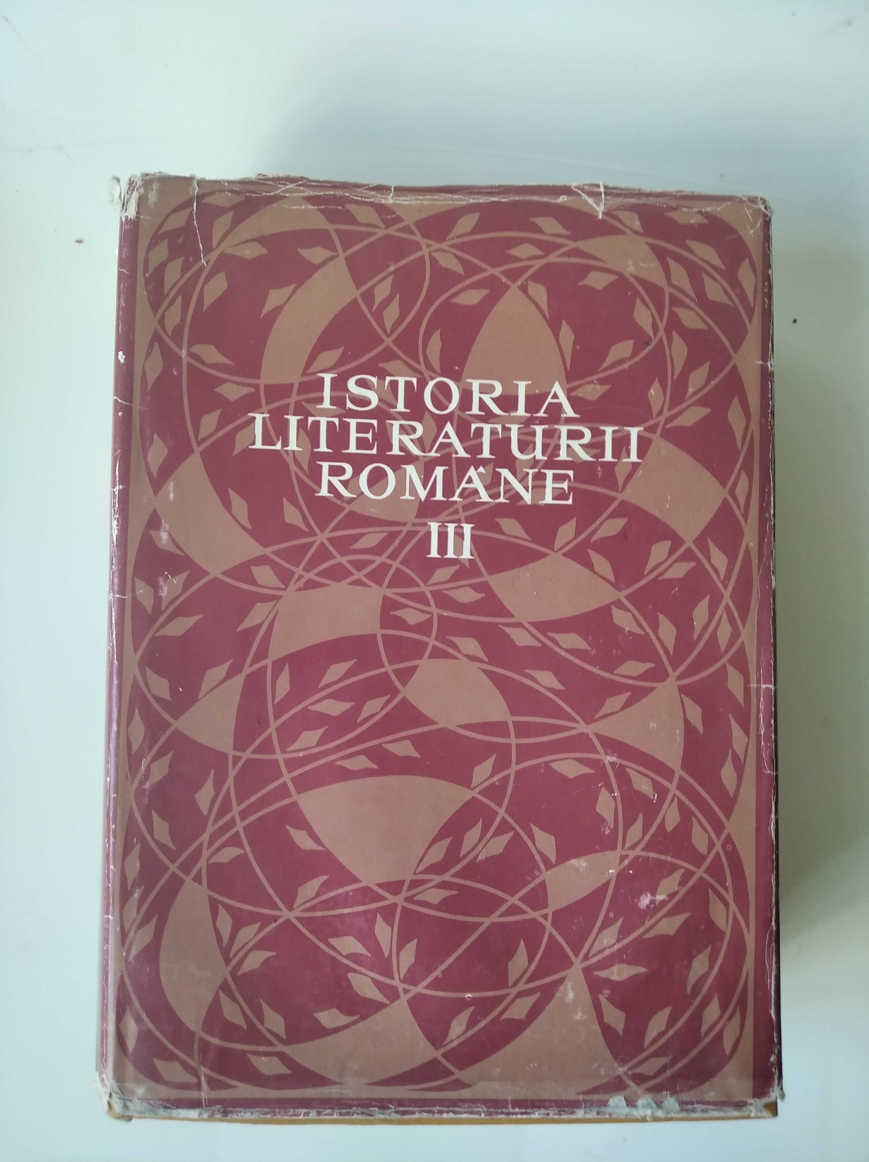 Istoria Literaturii romane - vol.III ,Editura Academiei RSR,1973