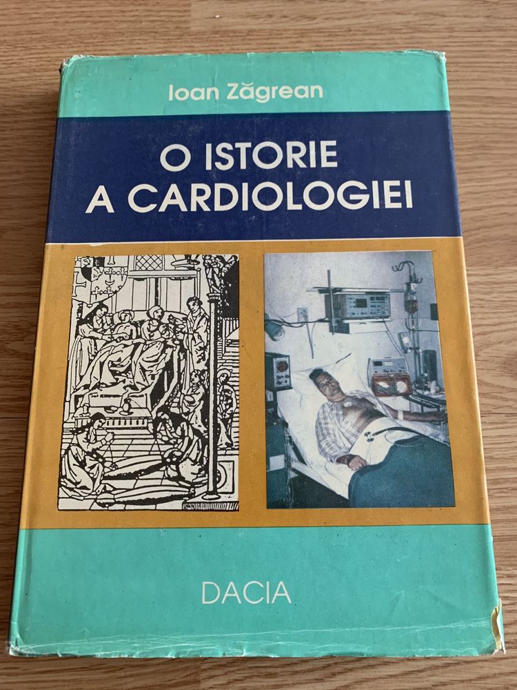 O istorie a cardiologiei - Ioan Zagrean - Editura Dacia