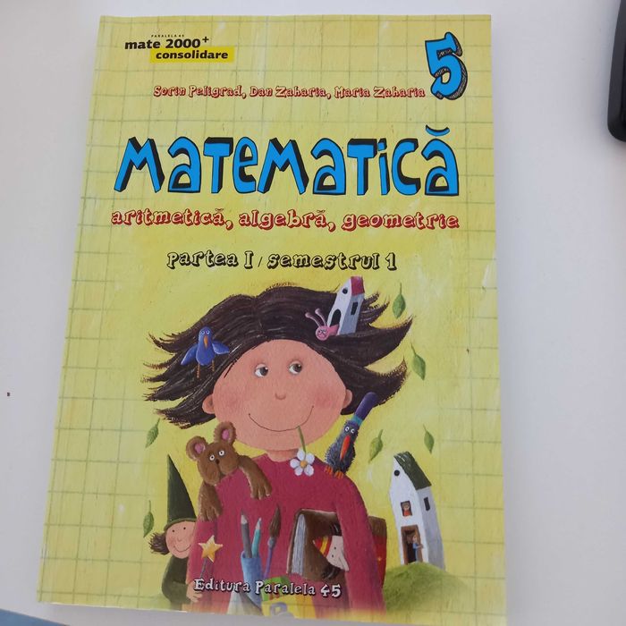 Matematica. Aritmetica, algebra, geometrie, clasa aVa. Partea I