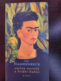 Cartea secretă a Fridei Kahlo de F. G. Haghenbeck