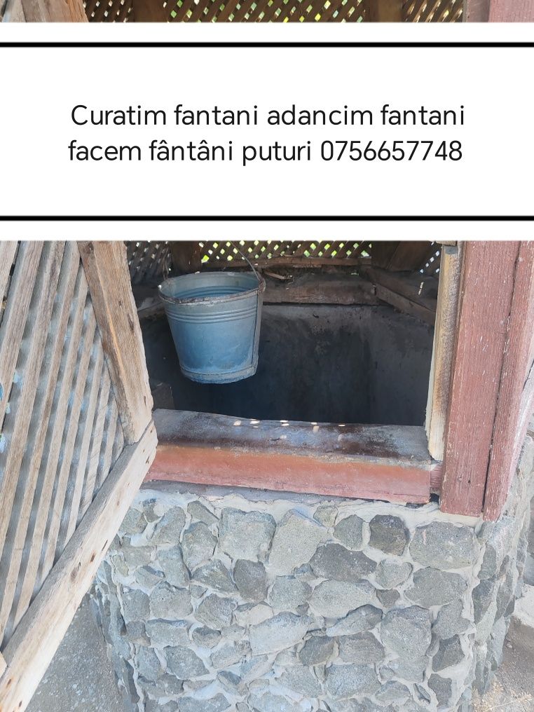 Curatim fântâni adancim fantani puturi
