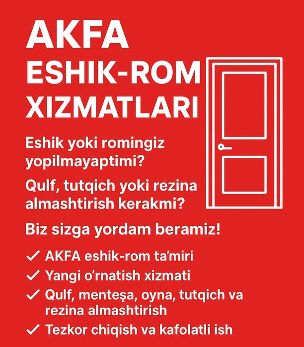 Akfa. Eshik va romlarga sifatli xizmat ko'rsatish
