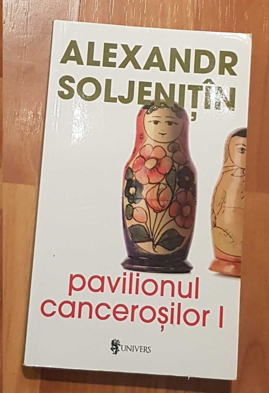Pavilionul cancerosilor de Alexandr Soljenitin (2 vol.)
